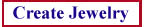 Create Jewelry
