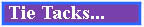 Tie Tacks